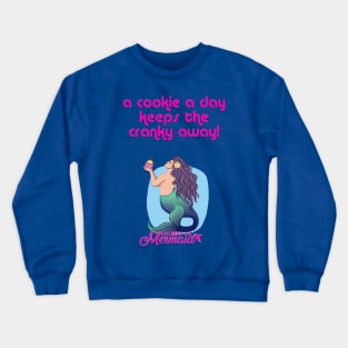 A cookie a day Crewneck Sweatshirt